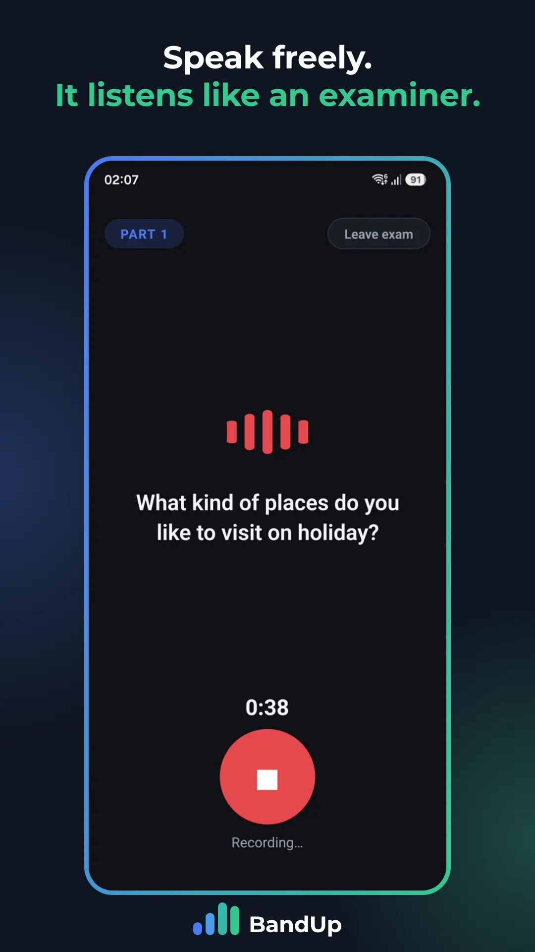 BandUp recording screen: a Part 1 question on screen while the app records the spoken answer with a running timer
